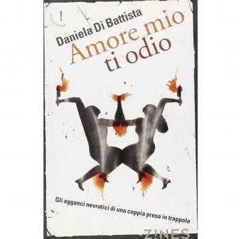 Amore mio ti odio. Gli agganci nevrotici di una coppia in trappola
