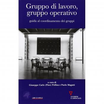 Gruppo di lavoro, gruppo operativo. Guida al coordinamento dei gruppi