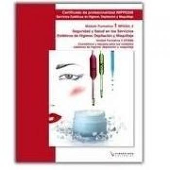 Uf0086 cosméticos y equipos para los cuidados estéticos de higiene, depilación y maquillaje (Tapa blanda).