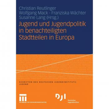 Jugend und Jugendpolitik in benachteiligten Stadtteilen in Europa