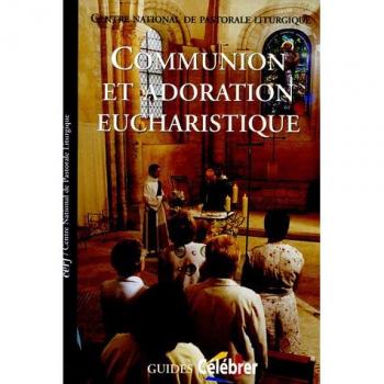 Communion et adoration eucharistique