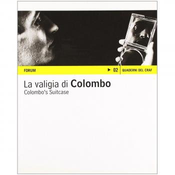 La valigia di Colombo. Fotografie, libri e riviste del Fondo Lanfranco Colombo. Ediz. italiana e inglese