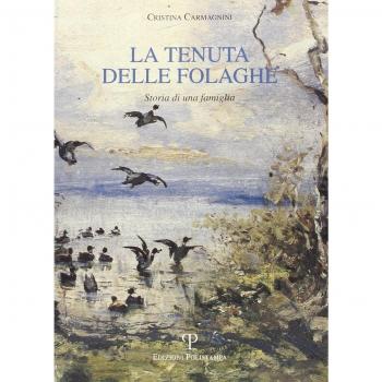 La tenuta delle folaghe. Storia di una famiglia