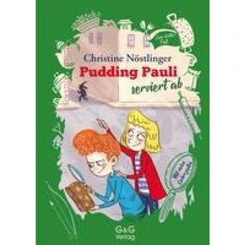 Christine Nöstlinger Pudding Pauli Serviert Ab: Pudding Paulis Dritter Fall