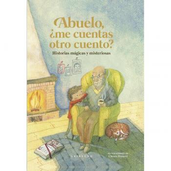Abuelo, ¿me cuentas otro cuento? (Tapa dura)