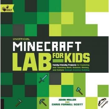 Unofficial Minecraft Lab for Kids: Family-Friendly Projects for Exploring
