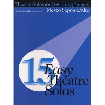 15 Easy Theatre Solos: Mezzo Soprano/Alto by Hal Leonard