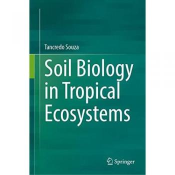Soil Biology in Tropical Ecosystems