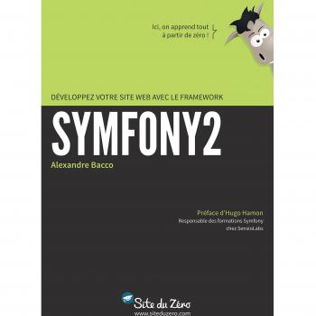 Développez votre site web avec le framework Symfony2