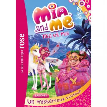 Mia and Me, Tome 13 : Un mystérieux visiteur
