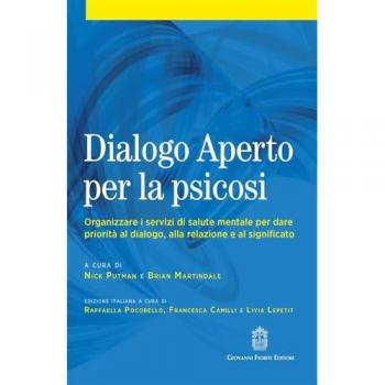 Dialogo aperto per la psicosi. Organizzare i servizi di salute me...