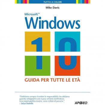 Windows 10. La guida per tutte le etÃ 