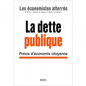 La dette publique ; précis d'économie citoyenne