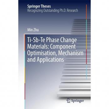 Ti-Sb-Te Phase Change Materials: Component Optimisation Mechanism and Applications