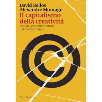 Il capitalismo della creatività. Passato, presente e futuro del d...