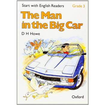 Start with English Readers Grade 3: the Man in the Big Car