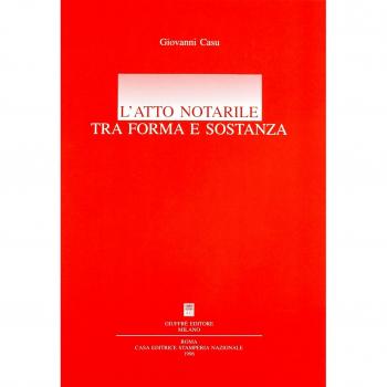 L' atto notarile tra forma e sostanza