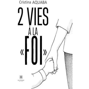2 vies à la « foi »