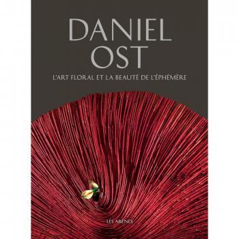 Daniel Ost, L'Art Floral et la Beauté de l'Éphémère