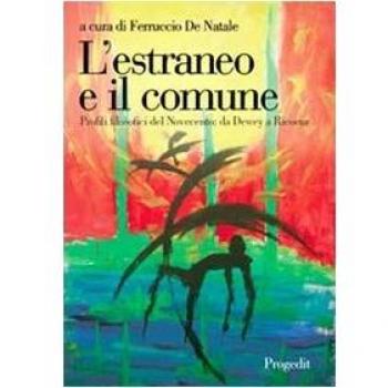 L'estraneo e il comune. Profili filosofici del Novecento. Da Dewey a Ricoeur