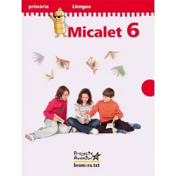 Micalet 6. Projecte Aventura: Projecte aventura (Tapa blanda).