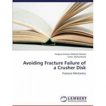 Avoiding Fracture Failure of a Crusher Disk