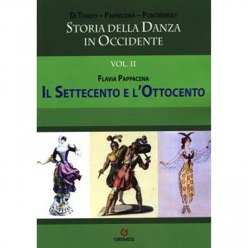 Storia della danza in Occidente. Il Settecento e l'Ottocento (Vol. 2)