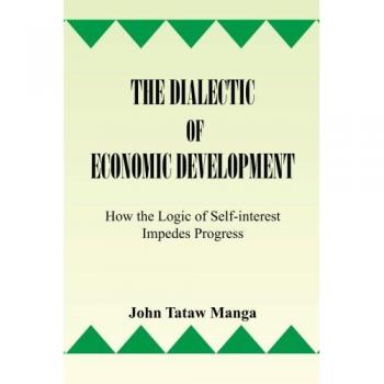 The Dialectic of Economic Development