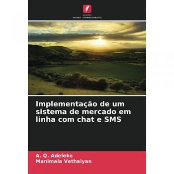 Adeleke, A. Q.: Implementação de um sistema de mercado em linha com chat e SMS