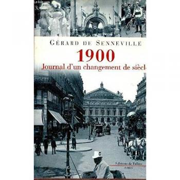 1900 : Journal d'un changement de siècle