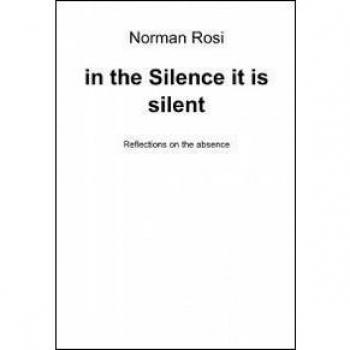 In the silence it is silent