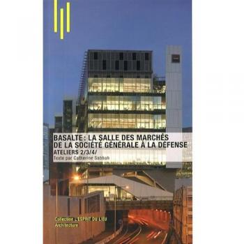 Basalte : la salle des marchés de la Societe Générale à La Défense