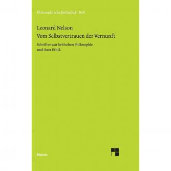 Nelson, Leonard: Vom Selbstvertrauen der Vernunft