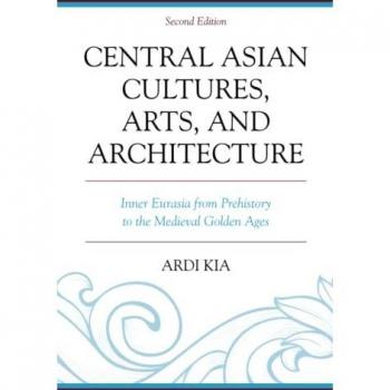 Inner Eurasia: Cultures, Arts, and Architecture