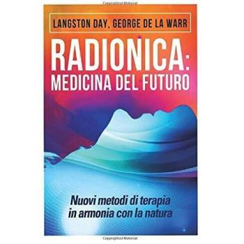 Radionica: medicina del futuro. Nuovi metodi di terapia in armonia con la natura