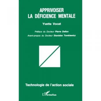 Apprivoiser la déficience mentale
