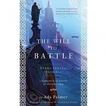 The Will to Battle: Terra Ignota 03