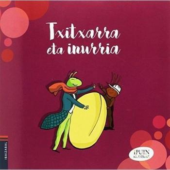 Txitxarra Eta Inurria -