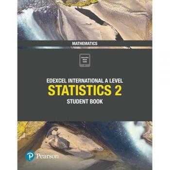 Pearson Edexcel International A Level Mathematics Statistics 2 Student Book by Harry Smith