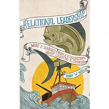 Willis, Kerry: Relational Leadership