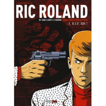 Le nuove inchieste di Ric Roland. R.I.P., Ric!