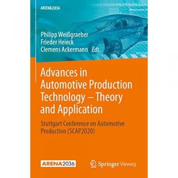 Advances in Automotive Production Technology – Theory and Application: Stuttgart Conference on Automotive Production (SCAP2020) (ARENA2036)