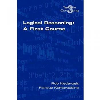 Logical Reasoning by Rob Nederpelt