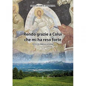 Rendo grazie a Colui che mi ha reso forte. Testi di predicazione