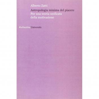 Antropologia minima del piacere Per una teoria unificata della motivazione...