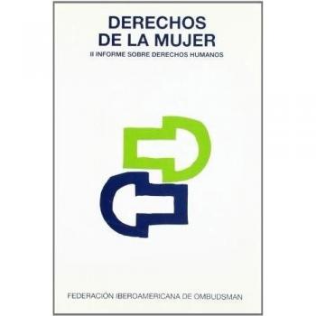 Derechos de la mujer: II Informe sobre Derechos Humanos (Tapa blanda).