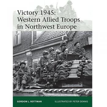 Victory 1945: Western Allied Troops in Northwest Europe: 209