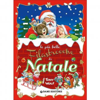 Le più belle filastrocche di Natale. Ediz. illustrata