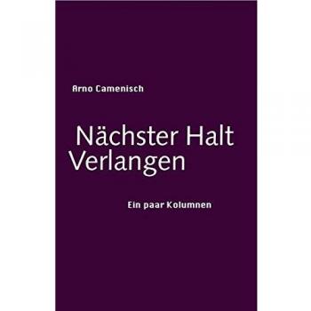 Nächster Halt Verlangen: Ein paar Kolumnen
