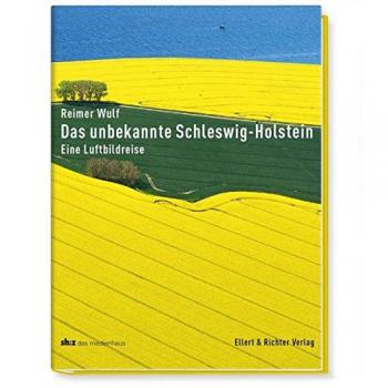Faszination Schleswig-Holstein: Eine Luftbildreise